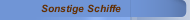 Sonstige Schiffe